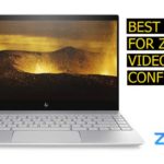 Latest Top Zoom Conference Laptops