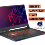 Best Laptops to buy for Cinema 4D Animation Software
