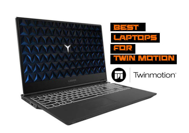best laptop for twinmotion
