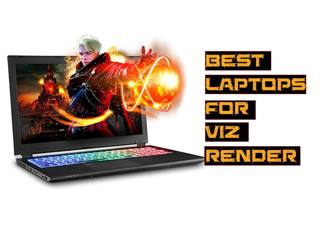 Best Laptops to Buy for Viz Render and 3DS Max