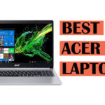Top Best Acer Laptop Recommendations