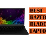Top Best Razer Blade Laptops to Buy
