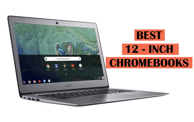 Best 12 inch Chromebook recommendations