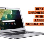 Best Large Storage Capacity Chromebooks