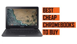 Best Affordable Chromebook Laptop Recommendations