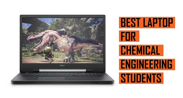 Top Best Laptop recommendation for Chemical Engineering Students
