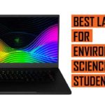 Top Best Laptop recommendation for Environmental Science Students