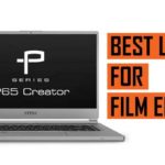Top Best Laptop Recommendation for Professional Film Editing