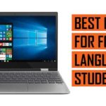 Top Best Laptop recommendations for Foreign Languages Students
