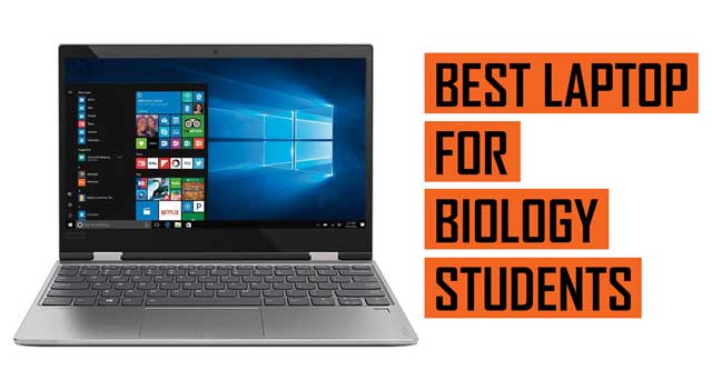 Laptops for Biology Students (2022) - Buying Guide, Laptops, Tablets