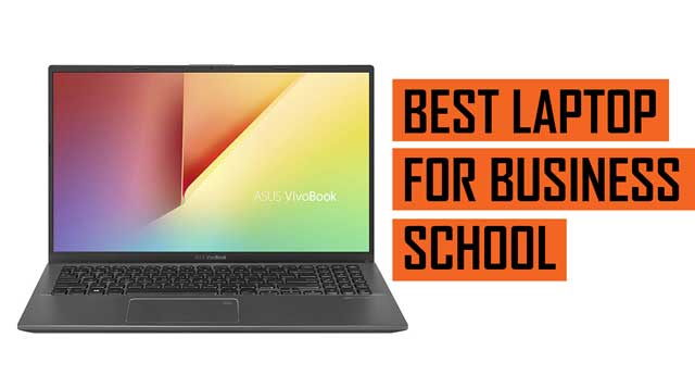 Top Best Laptop recommendations for Business School