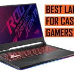 Latest Best Laptop recommendation for Casual Gamer
