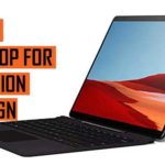 Latest Best Laptop recommendation for Fashion Designers