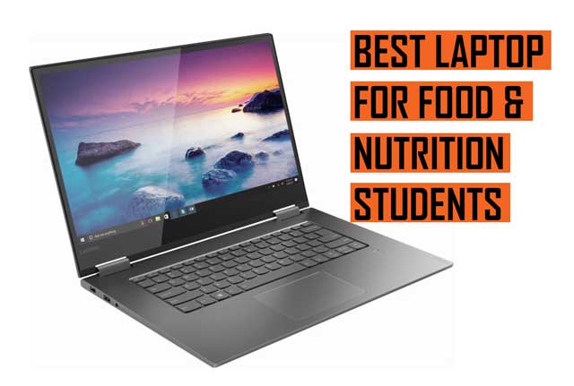 Top Best Laptop recommendations for Food and Nutrition Students