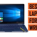 Best Laptop recommendation for Writers and Typing