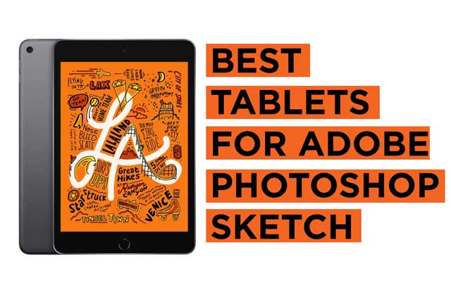 20 Best Tablets For Adobe Photoshop Sketch 2021 Buying Guide Laptops Tablets Mobile Phones Pcs Specs Reviews Prices Of Electronic