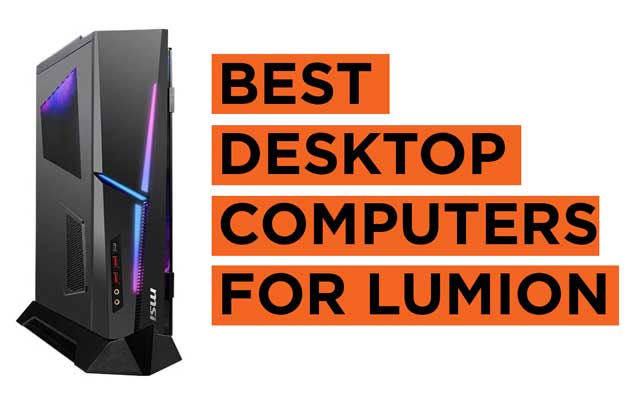 Latest Top Desktop PC Recommendation for Lumion