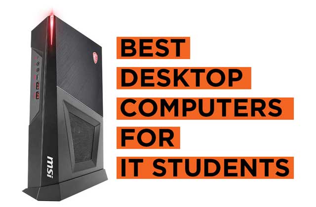 Best Desktop Computers for IT Students